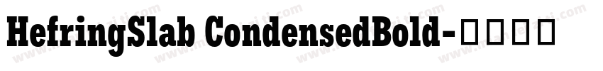 HefringSlab CondensedBold字体转换